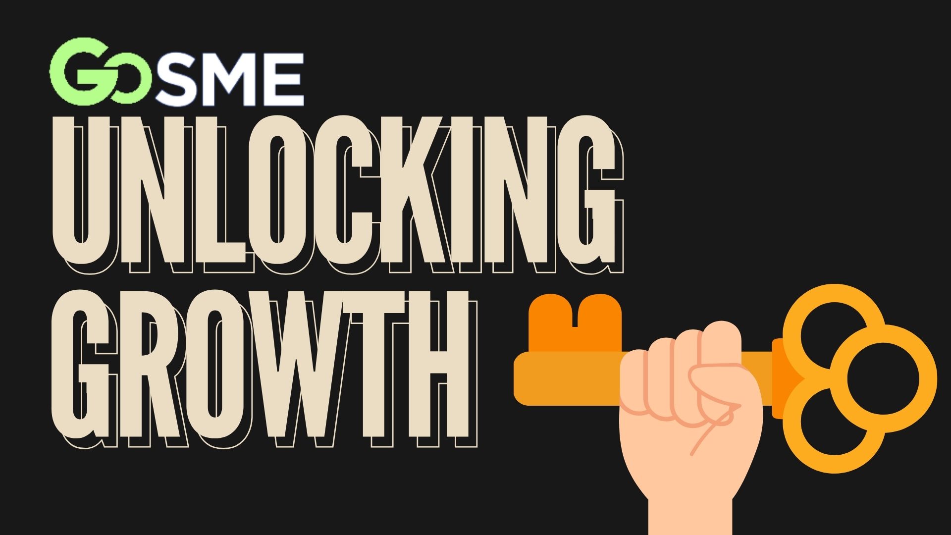 Key being held up against text reading "Unlocking Growth" by GoSME