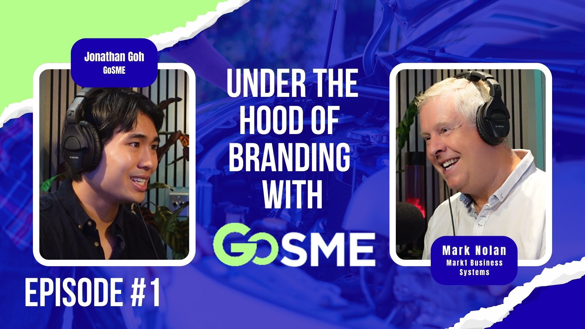 Podcast thumbnail showing Jonathan Goh from GoSME and Mark Nolan from Mark1 Business Systems discussing how ISO systems build an investible brand for SMEs in the UK
